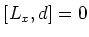 $\displaystyle [L_x, d]= 0
$