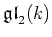 $ \mathfrak{gl}_2(k)$