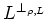 $ L^{\perp_{\rho,L}}$