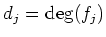 $ d_j=\deg(f_j)$