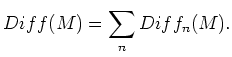 $\displaystyle Diff(M)=\sum_n Diff_n(M).
$