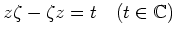 % latex2html id marker 2958
$\displaystyle z\zeta-\zeta z =t \quad (t\in {\Bbb C})
$