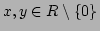 $x,y \in R\setminus \{0\}$