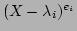 $(X-\lambda_i)^{e_i}$