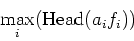 \begin{displaymath}\max_i(\operatorname{Head}(a_i f_i))
\end{displaymath}