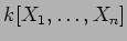 $k[X_1,\dots,X_n] $