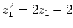 $\displaystyle z_1^2=2 z_1-2
$