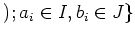 $\displaystyle ); a_i\in I, b_i \in J \}$