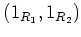 $ (1_{R_1},1_{R_2})$