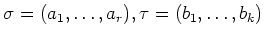 $ \sigma=(a_1,\dots,a_r),\tau=(b_1,\dots,b_k)$