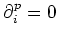 $ \partial_i^p=0$