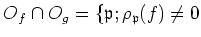 $\displaystyle O_f \cap O_g
=\{ \mathfrak{p}; \rho_\mathfrak{p}(f)\neq 0$