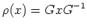 $\displaystyle \rho(x)=G x G^{-1}
$