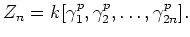 $\displaystyle Z_n=k[\gamma_1^p,\gamma_2^p,\dots, \gamma_{2n}^p] .
$