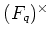 % latex2html id marker 748
$ (F_q)^{\times}$