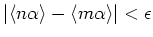 $\displaystyle \vert\langle n \alpha \rangle - \langle m \alpha \rangle\vert < \epsilon
$