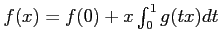 $ f(x)= f(0)+ x\int_0^1 g(t x) d t$