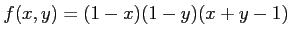 $\displaystyle f(x,y)= (1-x)(1- y) (x+y-1)
$