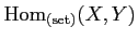 $ \operatorname{Hom}_{\text{(set)}}(X,Y)$