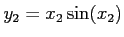 $\displaystyle y_2=x_2 \sin(x_2)$