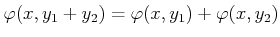 $ \varphi(x,y_1+y_2)=\varphi(x,y_1)+\varphi(x,y_2)$