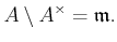 $\displaystyle A\setminus A^\times =\mathfrak{m}.
$