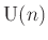 $ \operatorname{U}(n)$