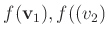 $ f(\mathbf v_1),
f(\mathbf (v_2)$