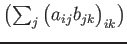 $\displaystyle \begin{pmatrix}
\sum_j \begin{pmatrix}
a_{ij} b_{jk}
\end{pmatrix}_{i k}
\end{pmatrix}$