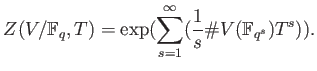 % latex2html id marker 742
$\displaystyle Z(V/\mathbb{F}_q,T)=\exp(\sum_{s=1}^\infty (\frac{1}{s} \char93 V(\mathbb{F}_{q^s}) T^s)).
$