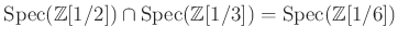 $ \operatorname{Spec}(\mathbb{Z}[1/2])\cap \operatorname{Spec}(\mathbb{Z}[1/3])=\operatorname{Spec}(\mathbb{Z}[1/6])$