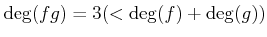 $ \deg(fg)=3 (<\deg(f)+\deg(g))$