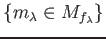 $ \{m_\lambda \in M_{f_\lambda}\}$