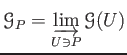 $\displaystyle \mathcal G_P=\varinjlim_{U\ni P} \mathcal G(U)
$