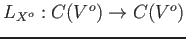 $ L_{X^o}:C(V^o)\to C(V^o)$