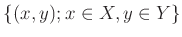 $\displaystyle \{(x,y); x \in X , y\in Y\}
$