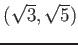 % latex2html id marker 1108
$ (\sqrt{3},\sqrt{5})$