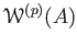 $ \mathcal W^{(p)}(A)$