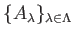 $ \{A_\lambda\}_{\lambda \in \Lambda}$