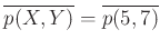 $ \overline {p(X,Y)}=\overline{p(5,7)}$