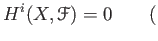 % latex2html id marker 700
$\displaystyle H^i(X,\mathcal F)=0 \qquad ($