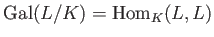 $ \operatorname{Gal}(L/K)=\operatorname{Hom}_K(L,L)$