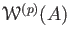 $ \mathcal W^{(p)}(A)$