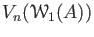 $ V_n(\mathcal W_1(A))$