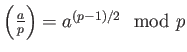 $ {\left(\frac{a}{p}\right)}= a^{(p-1)/2} \mod p $