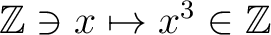 ${\mbox{${\mathbb{Z}}$}}\ni x \mapsto x^3 \in {\mbox{${\mathbb{Z}}$}}$