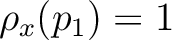 $\rho_x(p_1)=1 $