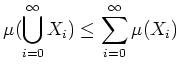 % latex2html id marker 1419
$\displaystyle \mu(\bigcup_{i=0}^{\infty} X_i)\leq \sum _{i =0}^\infty \mu(X_i)
$